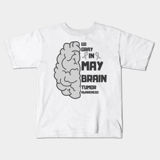 go gray in may brain tumor awarness Kids T-Shirt